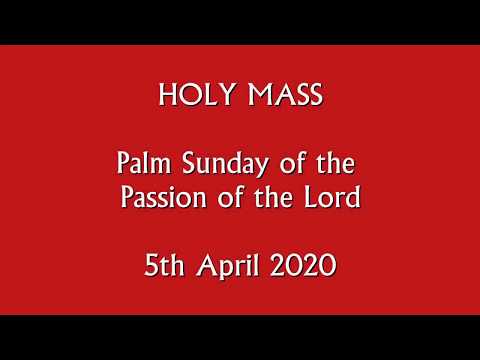 Holy Mass - Sunday 5th April 2020