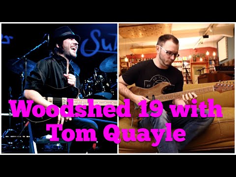 Woodshed Episode 19 with special guest Tom Quayle