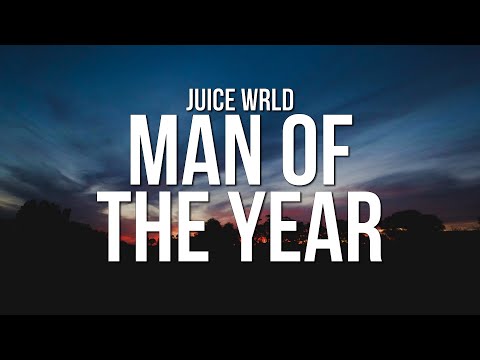 Juice WRLD - Man of the Year (Lyrics)