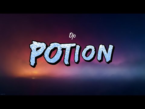 Djo - Potion (Lyrics)