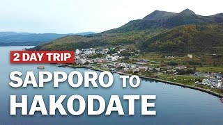2 Day Trip from Sapporo to Hakodate