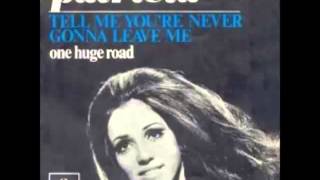 Patricia Paay/Golden Earring - Tell Me (you&#39;re never gonna leave me)