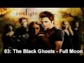 Twilight OST - 03: The Black Ghosts - Full Moon ...
