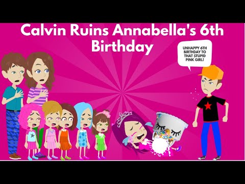 Calvin Ruins Annabella's 6th Birthday