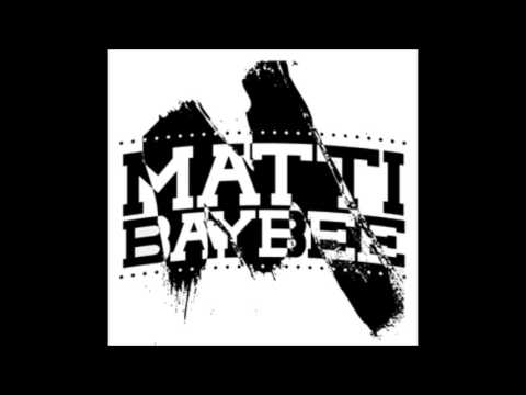 Matti Baybee - Stories Prod by Dj Kenn Aon