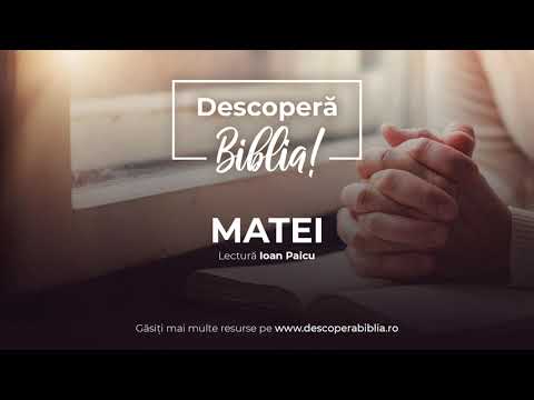 Descoperă Biblia - Evanghelia după Matei (Audio)