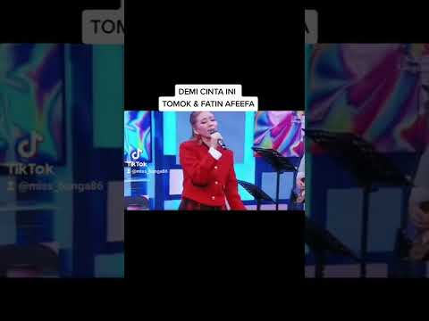 Demi cinta ini TOMOK & FATIN AFEEFA