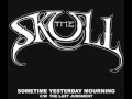 The Skull (ex Trouble) - Sometime Yesterday ...