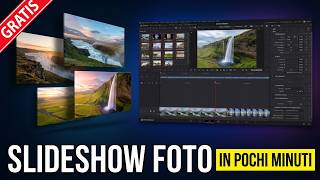 DaVinci Resolve GRATIS: crea uno slideshow fotografico elegante in pochi minuti