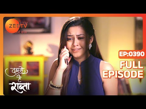 Tujhse Hai Raabta | Episode 390 | Superhit Indian Romantic Hindi Serial | Kalyani, Moksh | Zee TV