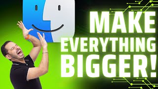 Make Everything BIGGER On Your Mac