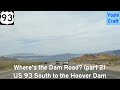 Where's the Dam Road? US 93 to the Hoover Dam (Boulder City-Hoover Dam)