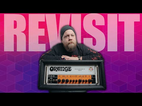 Revisiting The Orange Rockerverb 50 mkIII