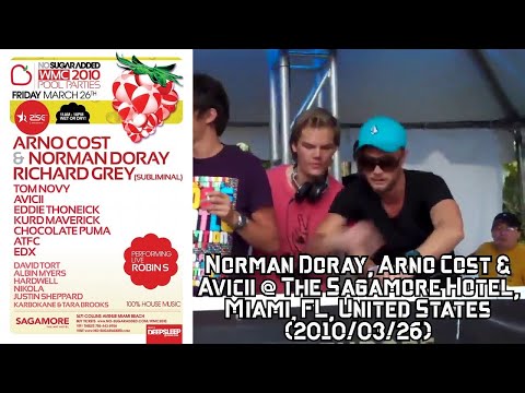 Norman Doray, Arno Cost & Avicii B2B2B @ The Sagamore Hotel, Miami FL, United States (2010/03/26)