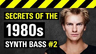 SYNTH BASS Secrets of the 80s (Part 2)