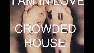 I Am In Love - Crowded House cover