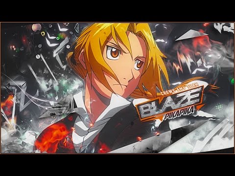 FMAB AMV - Blaze