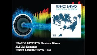 Franco Battiato - Bandera Blanca  (Radio Version)
