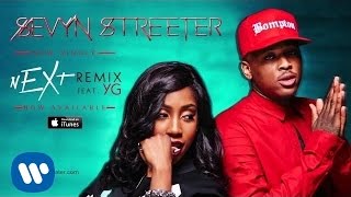 Sevyn Streeter - nEXt Remix ft. YG [Official Audio]
