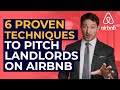 6 Proven Techniques To Pitch Landlords on Airbnb