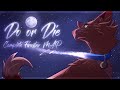 Do or Die [Complete Firestar M.A.P]