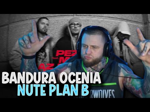 BANDURA OCENIA NUTE - Pezet feat. Mata, Kaz Bałagane - Plan B (prod. Pedro, Frenkie G)