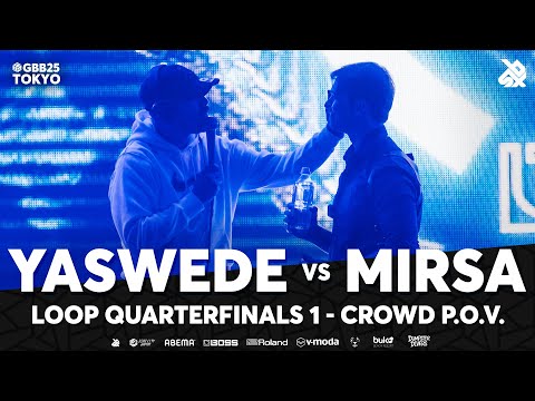 Mirsa 🇫🇷 vs Yaswede 🇧🇪 | (Crowd POV) GBB25 | Quarter Final