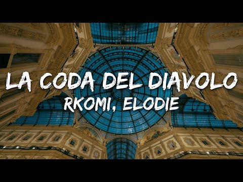 Rkomi, Elodie - LA CODA DEL DIAVOLO (Testo/Lyrics)