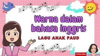 Download lagu WARNA DALAM BAHASA INGGRIS | Lirik dan Lagu Anak TK #laguanakpaud #laguanaktk #anakusiadini mp3