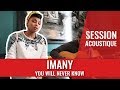 Imany You Will Never Know Session Acoustique