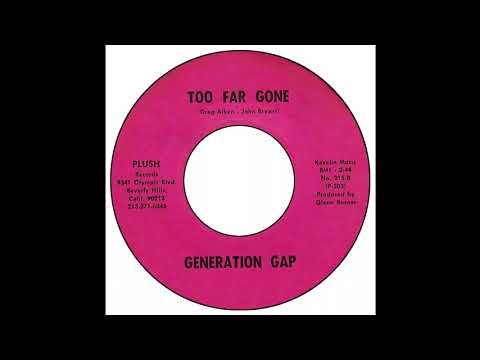 Generation Gap - Too Far Gone