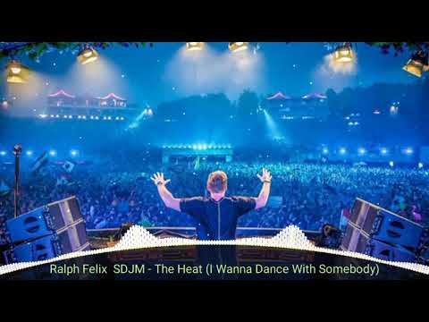 ralph felix & djm - the heat (i wanna dance with somebody)