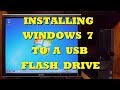 How To Install Windows 7 To A USB Flash Drive