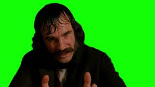 Gangs of New York "I don't give a tuppenny f＊＊k about your moral conundrum" green screen