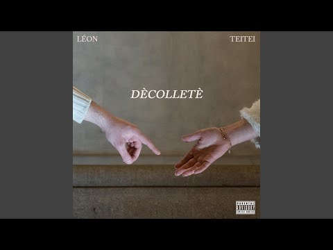 Dècolletè (feat. TeiTei)
