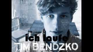 Ich laufe- Tim Bendzko
