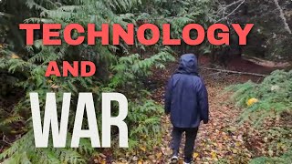 Technology and War - [Welcome Home #8]