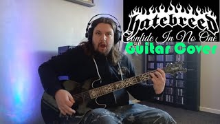 Hatebreed - Confide In No One (Guitar Cover)