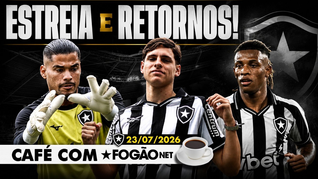 LIVE Café com FogãoNET | Botafogo pode ter estreia de goleiro e retornos importantes; Danilo relacionado
