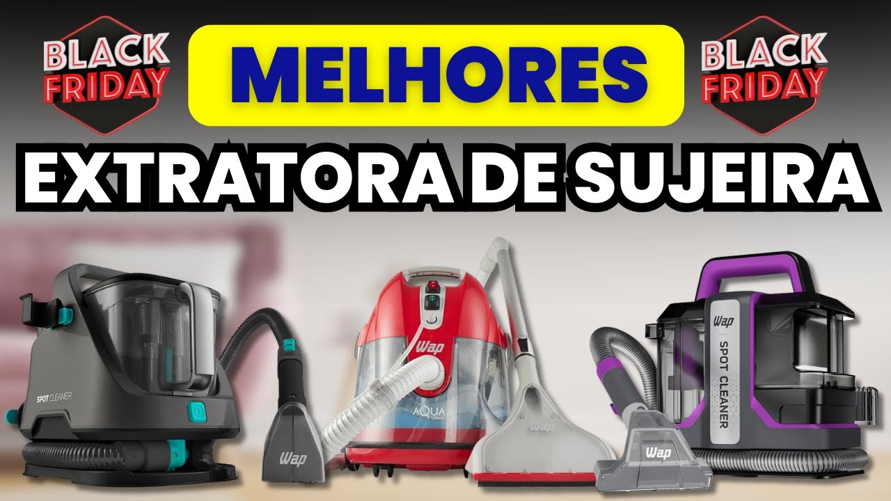 ✅QUAL A MELHOR EXTRATORA DE SUJEIRA? 3 melhores EXTRATORAS DE SUJEIRA [Extratora e Higienizadora]