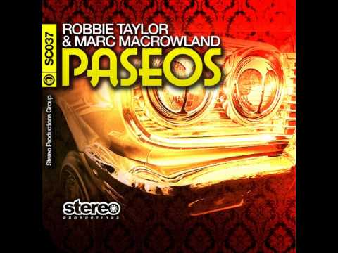 robbie taylor and marc macrowland - paseos (alessio caforio remix)