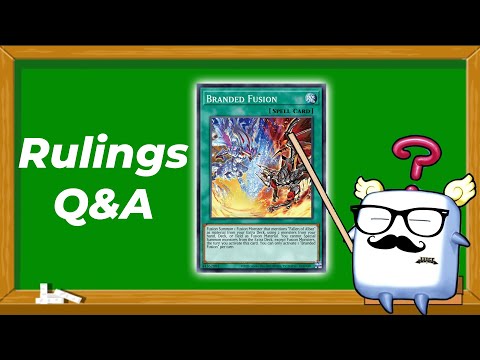 Branded Fusion Yugioh Rulings you should know 2022