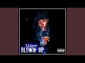 Blowin' Up