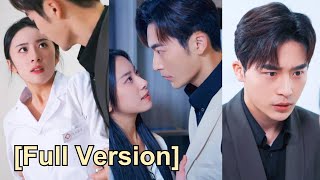 【Full Ver】The ex-wife he had never met turned out to be a famous doctor,the CEO asked for remarriage