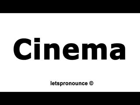 How to Pronounce Cinema