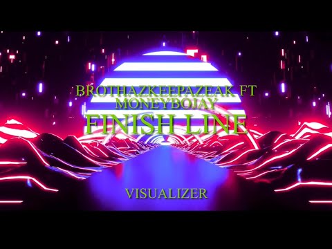 Brothazkeepazeak Ft MoneyBoJay “Finish Line” | visualizer |