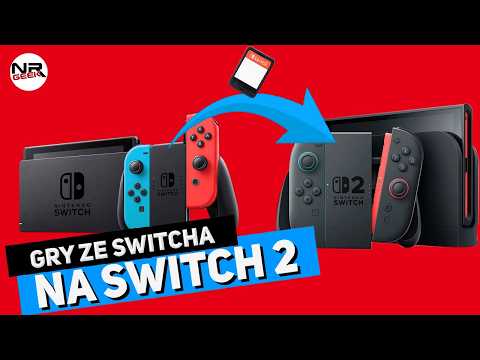 Gry ze Switch na Switch 2 - Techanaliza