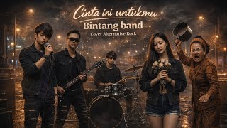 Download lagu Bintang band - Cinta ini Untukmu | Cover Alternative Rock. #Bintangband #Cintainiuntukmu mp3 Download lagu Bintang band - Cinta ini Untukmu | Cover Alternative Rock. #Bintangband #Cintainiuntukmu mp3