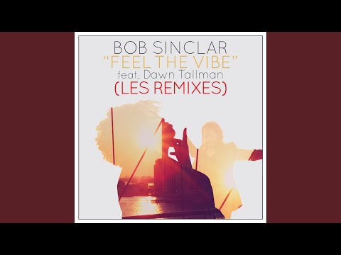 Videoclip de Feel the Vibe (Redondo Dub Mix) — Bob Sinclar