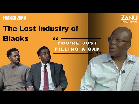 Zanu Project Rethink - The Lost Industry Of Blacks